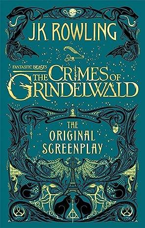 Fantastic Beasts: The Crimes of Grindelwald - The Original Screenplay 2