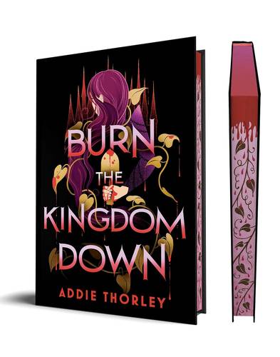 Burn the Kingdom Down Hardcover Spryed Edges – April 7, 2026 by Addie Thorley