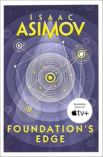 Foundation’s Edge: The greatest science fiction series of all time, now a major series from Apple TV+: Book 4 (The Foundation Series: Sequels) Paperback – 17 Nov. 2016 by Isaac Asimov