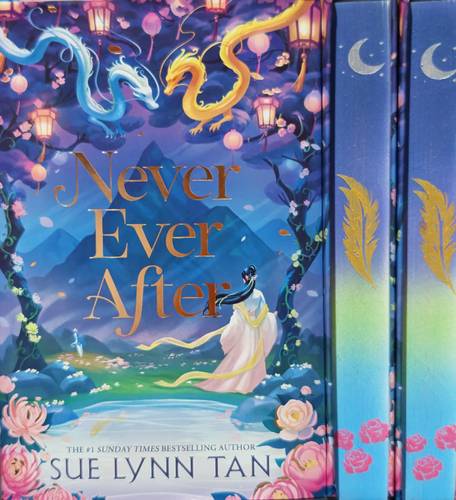 Never Ever After: a beautifully-woven fairy tale inspired romantic fantasy from a Sunday Times bestselling author Hardcover  Spray Edge 2025 by Sue Lynn Tan
