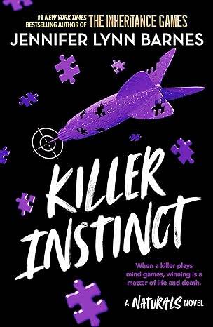 The Naturals: Killer Instinct: Book 2 in this unputdownable mystery series from the author of The Inheritance Games Paperback – 17 Aug. 2023