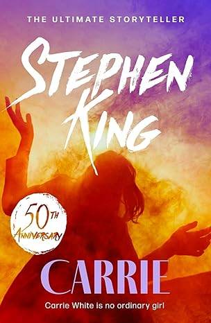 Carrie: An iconic chiller from the No. 1 bestseller Paperback – 31 May 2007 by Stephen King