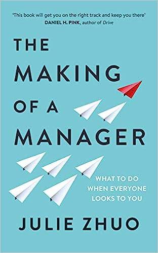 The Making of a Manager: What to Do When Everyone Looks to You