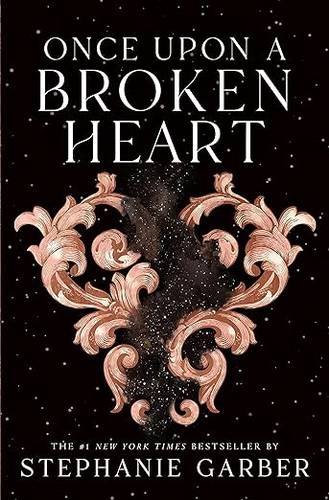 Once Upon a Broken Heart Hardcover – September 28, 2021 by Stephanie Garber