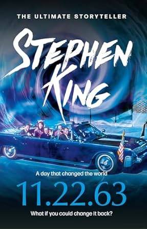 11.22.63: Stephen King Paperback – 5 July 2012
