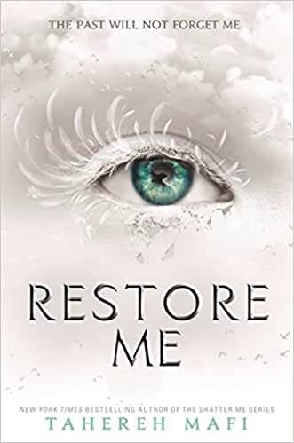 Restore Me (Shatter Me) 4