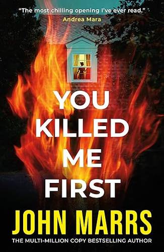 You Killed Me First Paperback – March 4, 2025 by John Marrs