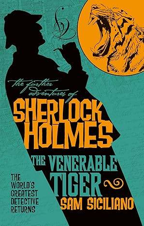 The Further Adventures of Sherlock Holmes - The Venerable Tiger: 31 Paperback – 3 Aug. 2020