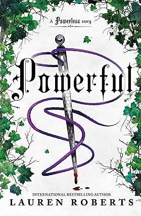 Powerful: TikTok made me buy it! A sizzling story set in the world of Powerless (The Powerless Trilogy) Paperback – 11 April 2024 by Lauren Roberts