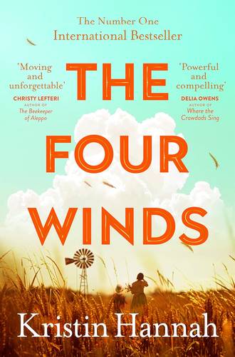 The Four Winds: From the multimillion copy bestselling author of The Women and The Nightingale Paperback – 17 Feb. 2022 by Kristin Hannah