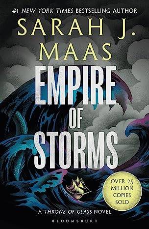 Empire of Storms: From the # 1 Sunday Times best-selling author of A Court of Thorns and Roses (Throne of Glass) Paperback – 14 Feb. 2023 by Sarah J. Maas