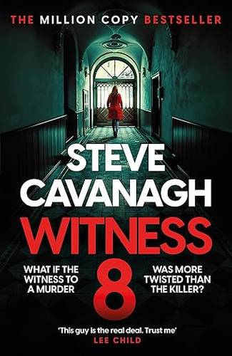 Witness 8: The new Eddie Flynn thriller from the Top Five Sunday Times bestseller Paperback – 27 Mar. 2025 by Steve Cavanagh