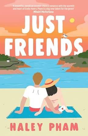 Just Friends: The must-read emotional and enthralling second chance romance from TikTok star Haley Pham Paperback – 12 Mar. 2026 by Haley Pham