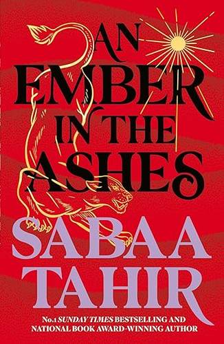 An Ember in the Ashes: An enthralling dystopian fantasy novel: Book 1 (Ember Quartet) Paperback – 11 Feb. 2018 by Sabaa Tahir