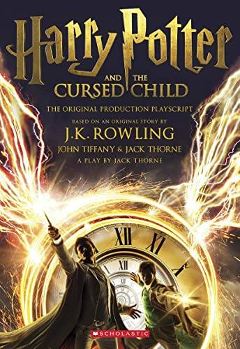 Harry Potter and the Cursed Child - Parts One and Two: The Official Playscript of the Original West End Production