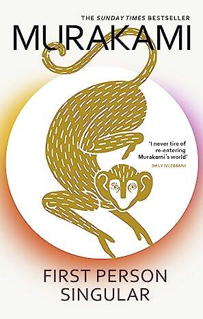 First Person Singular: Stories Haruki Murakami