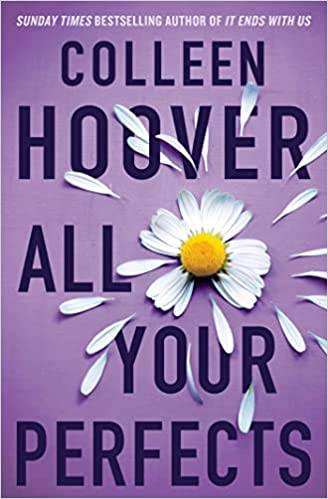 All Your Perfects Paperback – 31 Mar. 2022 by Colleen Hoover