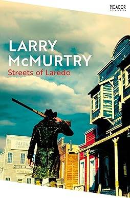 Streets of Laredo: A Tale of Redemption and Revenge in the Wild West from the Prize Winning Author of Lonesome Dove Paperback – 26 Jun. 2025 by Larry McMurtry