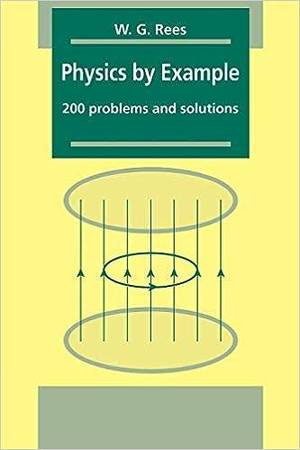 Physics by Example: 200 Problems and Solutions Paperback – Illustrated, 12 Jan. 2008