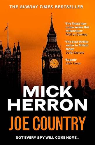 Joe Country: The bestselling thrillers that inspired the hit Apple TV+ show Slow Horses (Slough House Thriller 6) Paperback – 3 Mar. 2022 by Mick Herron