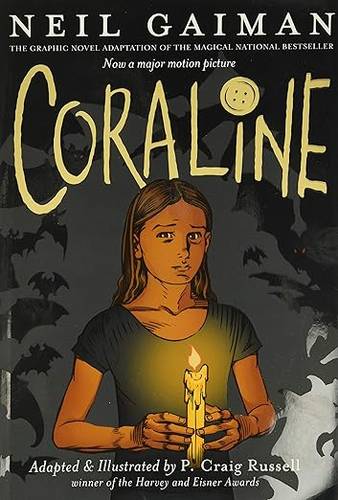 Coraline: The Graphic Novel by Neil Gaiman