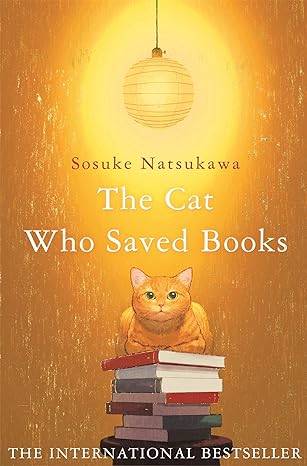 The Cat Who Saved Books: Sosuke Natsukawa Paperback – 29 Sept. 2022