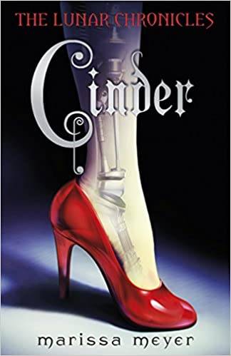 Cinder: Book One of the Lunar Chronicles (The Lunar Chronicles, 1)