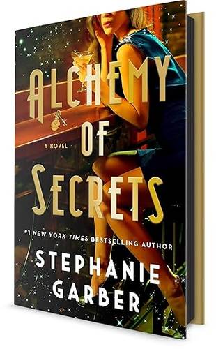 Alchemy of Secrets: A Novel Hardcover – October 7, 2025 by Stephanie Garber