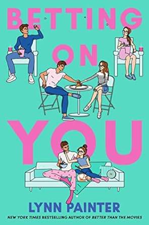 Betting on You Paperback – 23 Nov. 2023 by Lynn Painter
