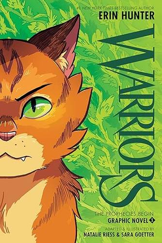 Warriors Graphic Novel: The Prophecies Begin, Part One of Three: An Epic Clan Adventure About Rivalries, Destiny, and a Brave New Warrior by Erin Hunter