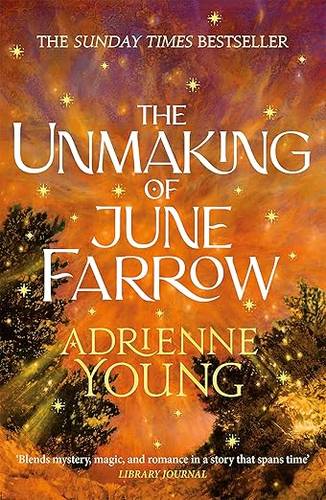 The Unmaking of June Farrow: an enchanting magical mystery, with an unforgettable love story Paperback – 12 Nov. 2024 by Adrienne Young