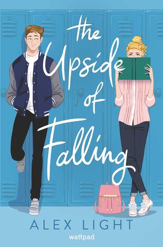The Upside of Falling Paperback: A Fun and Flirty Teen Romance by Alex Light