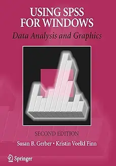 Using SPSS for Windows: Data Analysis and Graphics Paperback – Illustrated, 6 Feb. 2010