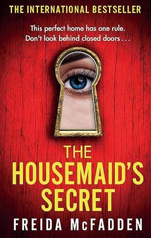 The Housemaid's Secret Paperback – 6 July 2023 by Freida McFadden