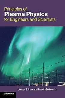 Principles of Plasma Physics for Engineers and Scientists