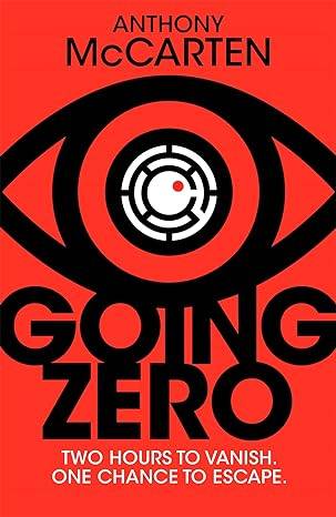 Going Zero: An Addictive, Ingenious Conspiracy Thriller from the No. 1 Bestselling Author of The Darkest Hour 2023