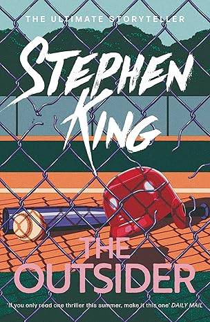 The Outsider: A crime thriller from the No. 1 bestseller (Holly Gibney, 1) Paperback – 2 May 2019 by Stephen King