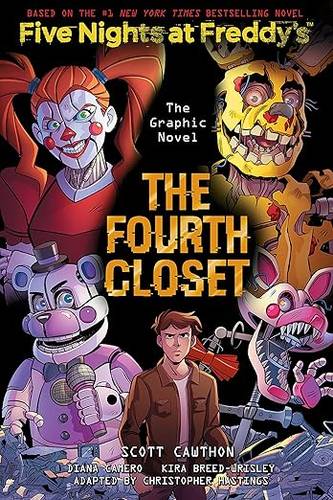 The Fourth Closet: Five Nights at Freddy’s (Five Nights at Freddy’s Graphic Novel #3) (3) Paperback – December 28, 2021 by Scott Cawthon