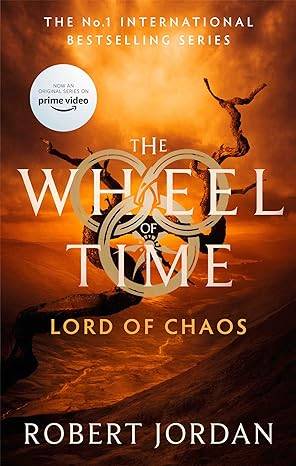 Lord Of Chaos: Book 6 of the Wheel of Time (Now a major TV series) Paperback – 16 Sept. 2021 by Robert Jordan