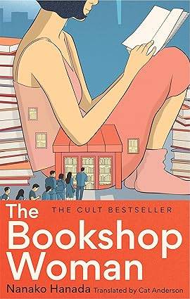 The Bookshop Woman: A book about books about books Paperback – 5 Jun. 2025 by Nanako Hanada
