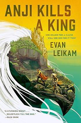 Anji Kills a King: 1 Paperback  The Rising Tide– 13 May 2025 by Evan Leikam