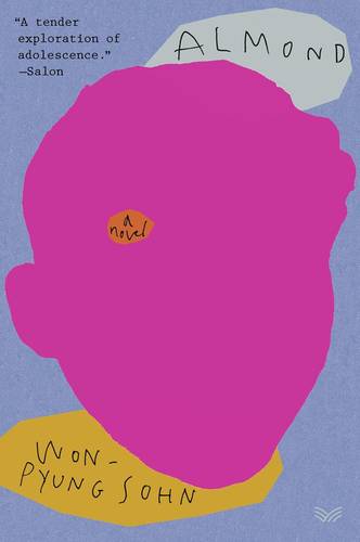 Almond: A BTS Favorite and Heartfelt Novel of Resilience and Hope, Experience the Power of Friendship by Won-pyung Sohn