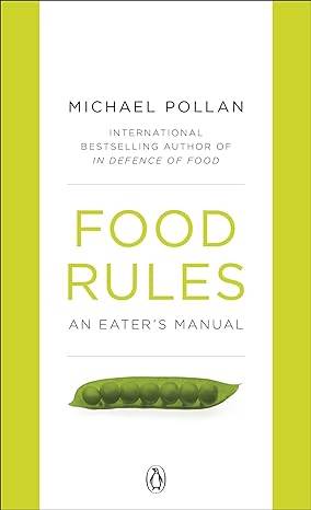 Food Rules: An Eater's Manual Paperback – 27 May 2010