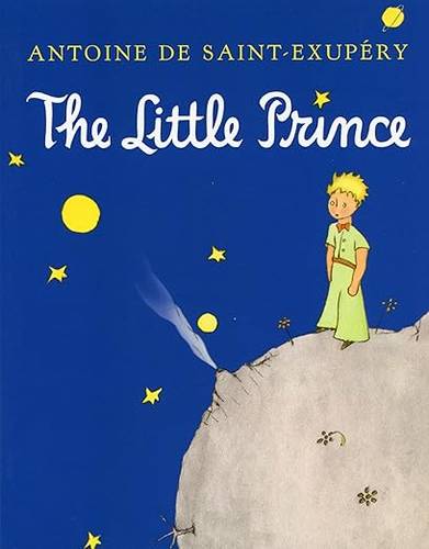 The Little Prince by Antoine de Saint-Exupéry
