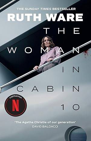 The Woman in Cabin 10: The unputdownable thriller, now a major Netflix film Paperback – 9 Oct. 2025 by Ruth Ware