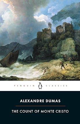 The Count of Monte Cristo (Penguin Classics) Paperback – Unabridged, 27 Mar. 2003 by Alexandre Dumas