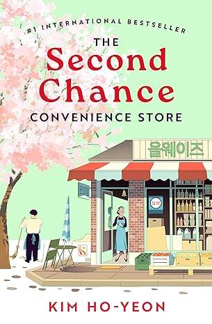 The Second Chance Convenience Store: A Kind Act Goes a Long Way in this Uplifting Million-Copy Korean Bestseller Paperback – 8 Jan. 2026 by Kim Ho-Yeon