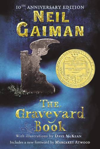 The Graveyard Book: A Newbery Award Winner by Neil Gaiman