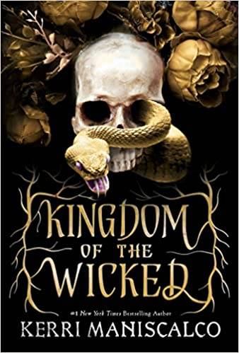 Kingdom of the Wicked: The addictive and intoxicating romantasy set in world of dark demon princes and spellbinding romance Paperback – 14 Sept. 2021 by Kerri Maniscalco