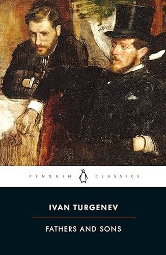 Fathers and Sons (Penguin Classics) Paperback – 24 Sept. 2009 by Ivan Turgenev
